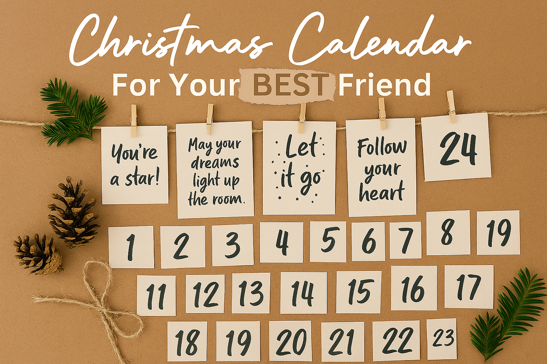 🎄 24 liebevolle Adventskalender-Ideen für die beste Freundin